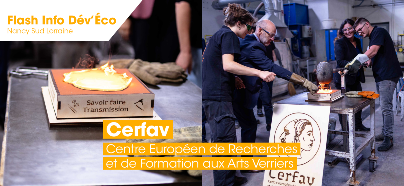 lorrup actualites Article Flash Info Cerfav 429 Lorr'Up Accompagner et faciliter le développement économique Le Cerfav renforce son offre de formation des métiers verriers avec un projet d’extension à Vannes-le-Châtel