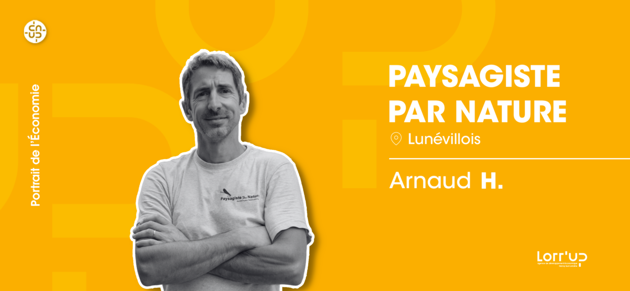 lorrup actualites TEST HOR Paysagiste par nature 530 Lorr'Up Accompagner et faciliter le développement économique Paysagiste par Nature